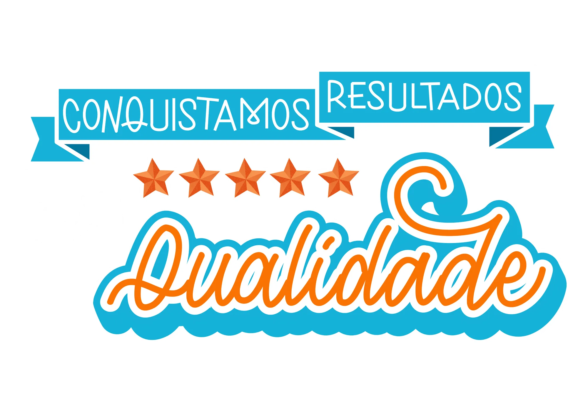 Conquistamos resultados com qualidade